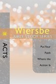 The Wiersbe Bible Study Series: Acts