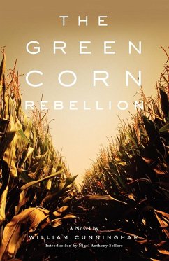 The Green Corn Rebellion - Cunningham, William