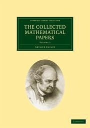 The Collected Mathematical Papers 14 Volume Paperback Set - Cayley, Arthur