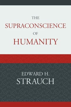 Supraconscience of Humanity - Strauch, Edward H.