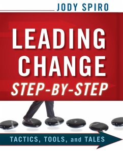 Leading Change Step-by-Step - Spiro, Jody