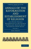 Annals of the Reformation and Establishment of Religion - Volume 4