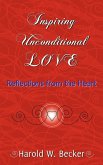 Inspiring Unconditional Love - Reflections from the Heart