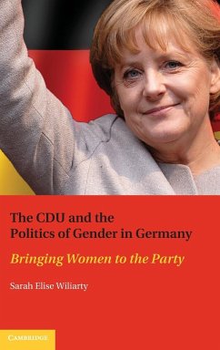 The CDU and the Politics of Gender in Germany - Wiliarty, Sarah Elise