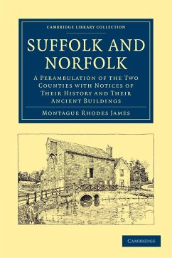 Suffolk and Norfolk - Montague Rhodes, James; James, Montague Rhodes