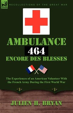 Ambulance 464 Encore Des Blesses - Bryan, Julien H.