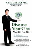 Discover Your Core , Then Go For More
