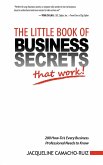 The Little Book of Business Secrets That Work!