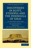 Discoveries in Egypt, Ethiopia and the Peninsula of Sinai, in the Years 1842-1845
