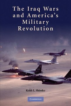 Cover The Iraq Wars and America's Military Revolution