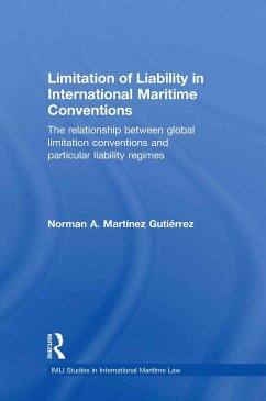 Limitation of Liability in International Maritime Conventions - Martínez Gutiérrez, Norman