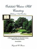 Oakdale/Union Hill Cemetery, Salisbury, North Carolina. A History and Study of a Twentieth Century African American Cemetery, Second Edition
