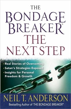 The Bondage Breaker--The Next Step - Anderson, Neil T