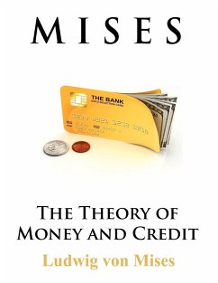 The Theory of Money and Credit - Mises, Ludwig Von