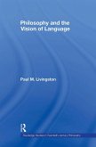 Philosophy and the Vision of Language