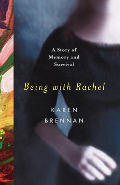 Being with Rachel - Brennan, Karen