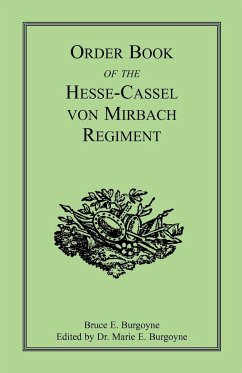 Order Book of the Hesse-Cassel von Mirbach Regiment - Burgoyne, Bruce E.