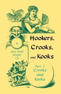 Hookers, Crooks and Kooks, Part II Crooks and Kooks - Broglin, Jana Sloan