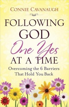 Following God One Yes at a Time - Cavanaugh, Connie