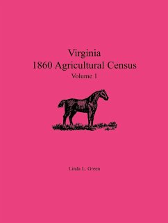 Virginia 1860 Agricultural Census, Volume 1 - Green, Linda L.