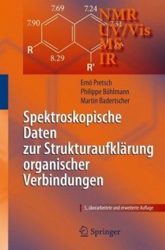 Spektroskopische Daten zur Strukturaufklärung organischer Verbindungen - Badertscher, Martin;Pretsch, Ernö;Bühlmann, Philippe