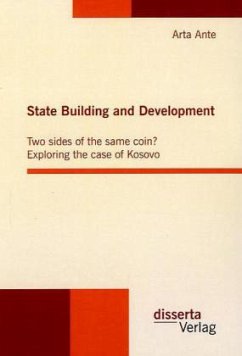 State Building and Development: Two sides of the same coin? Exploring the case of Kosovo - Ante, Arta