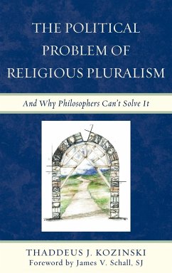 The Political Problem of Religious Pluralism - Kozinski, Thaddeus J.