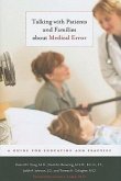 Talking with Patients and Families about Medical Error: A Guide for Education and Practice