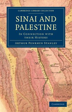 Sinai and Palestine - Arthur Penrhyn, Stanley; Stanley, Arthur Penrhyn