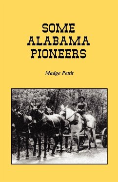 Some Alabama Pioneers - Pettit, Madge
