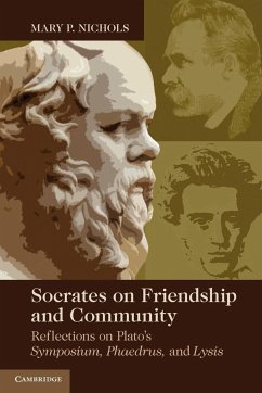 Socrates on Friendship and Community - Nichols, Mary P.