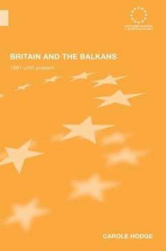 Britain and the Balkans - Hodge, Carole