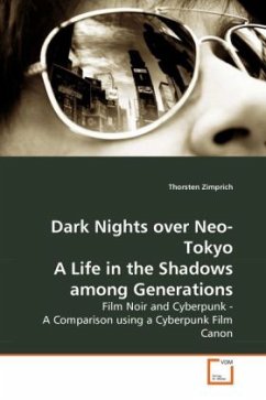 Dark Nights over Neo-Tokyo A Life in the Shadows among Generations - Zimprich, Thorsten