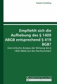 Empfiehlt sich die Aufhebung des § 1409 ABGB entsprechend § 419 BGB?