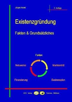 Existenzgründung - Fakten & Grundsätzliches - Arnold, Jürgen