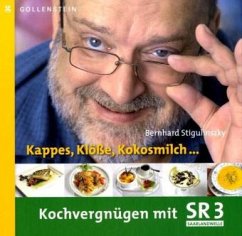 Kochvergnügen mit SR 3 Saarlandwelle - Stigulinszky, Bernhard