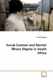 SOCIAL CONTEXT AND MENTAL ILLNESS STIGMA IN SOUTH AFRICA