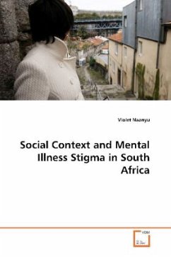 SOCIAL CONTEXT AND MENTAL ILLNESS STIGMA IN SOUTH AFRICA - Naanyu, Violet