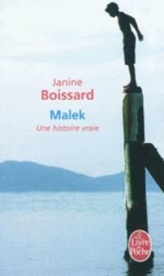 Malek: Une Histoire Vraie - Boissard, Janine