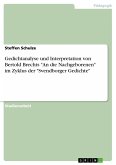 Gedichtanalyse und Interpretation von Bertold Brechts "An die Nachgeborenen" im Zyklus der "Svendborger Gedichte"