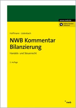 NWB Kommentar Bilanzierung: Handels- und Steuerrecht Wolf-Dieter Hoffmann and Norbert Lüdenbach - BUCH - Wolf-Dieter, Hoffmann und Lüdenbach Norbert