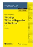 Wichtige Wirtschaftsgesetze für Bachelor, Band 2