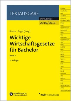 Wichtige Wirtschaftsgesetze für Bachelor, Band 2 - Holger Berens