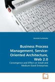 Business Process Management, Service-Oriented Architecture, Web 2.0