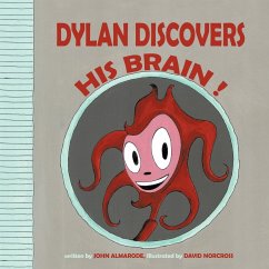 Dylan Discovers His Brain ! - Almarode, John