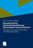 Verantwortliche Unternehmensführung überzeugend kommunizieren