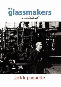 The Glassmakers, Revisited - Paquette, Jack K.
