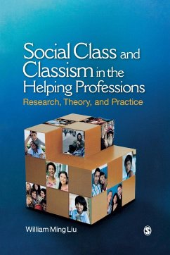 Social Class and Classism in the Helping Professions - Liu, William M.