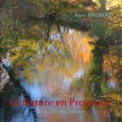 La Nature en Provence - Philibert, Anne