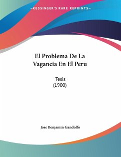 El Problema De La Vagancia En El Peru - Gandolfo, Jose Benjamin